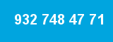 932 748 47 71